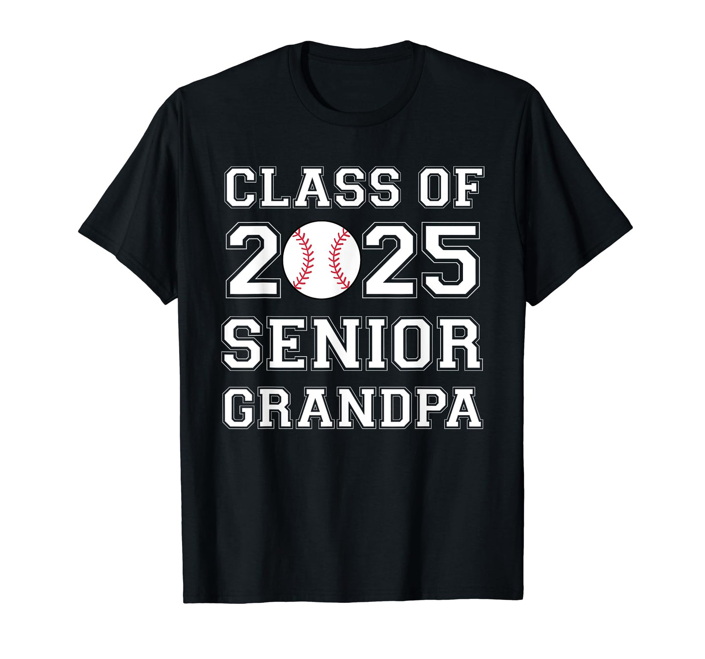 Class 2025 Baseball Grandpa Senior T-Shirt - Streetwear Style Men Women - T-Shirt, Sweatshirt, Hoodie