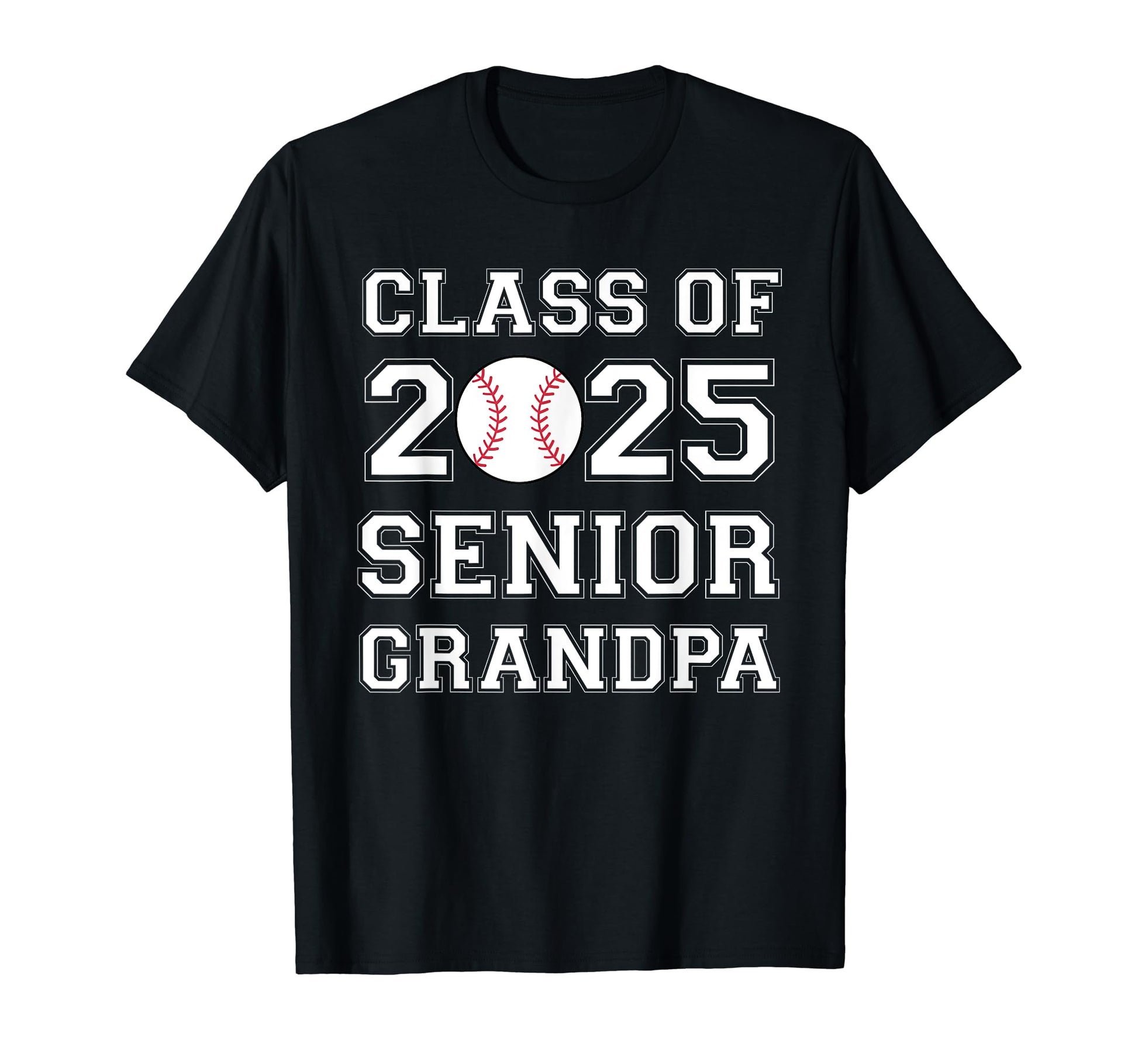 Class 2025 Baseball Grandpa Senior T-Shirt - Streetwear Style Men Women - T-Shirt, Sweatshirt, Hoodie