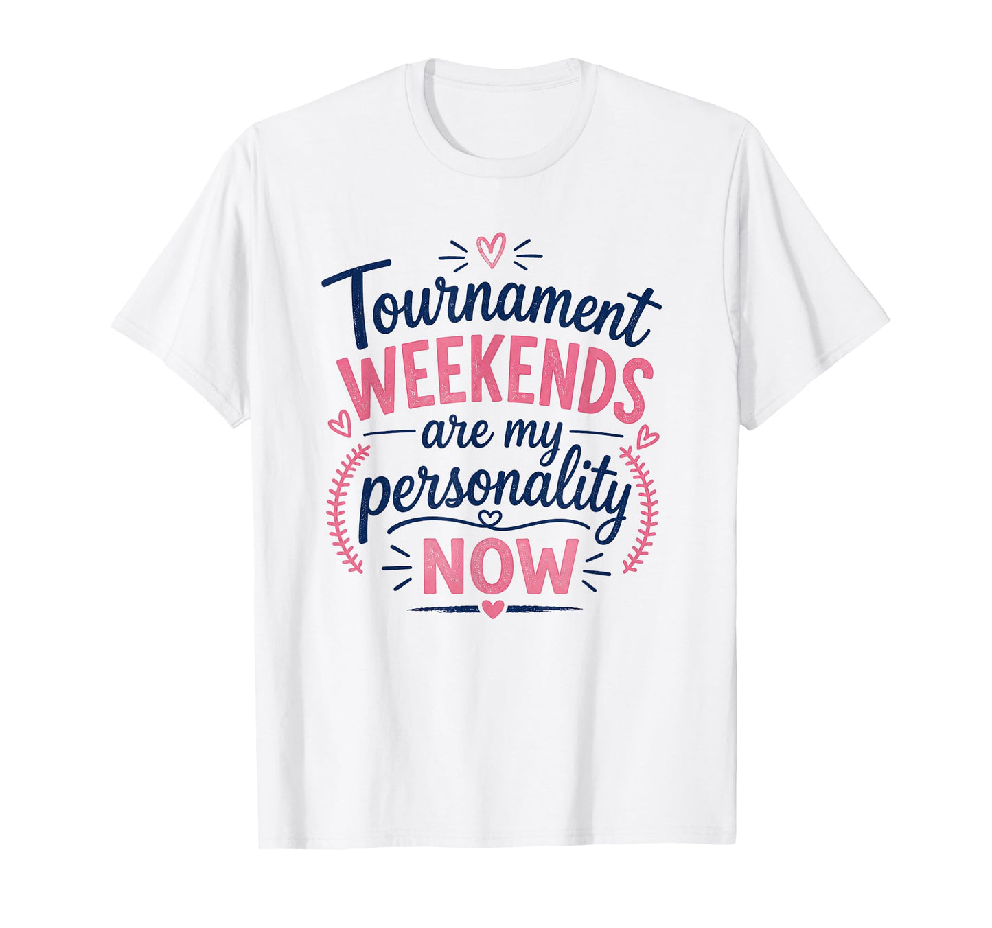 Tournament Weekends Are My T-Shirt - Aesthetic Graphic Men Women - T-Shirt, Sweatshirt, Hoodie