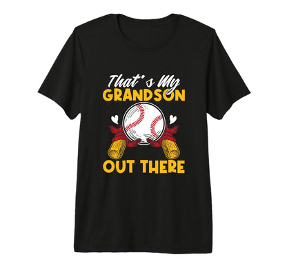 Funny Thats My Grandson Out There T-Shirt - Aesthetic Graphic Men Women - T-Shirt, Sweatshirt, Hoodie
