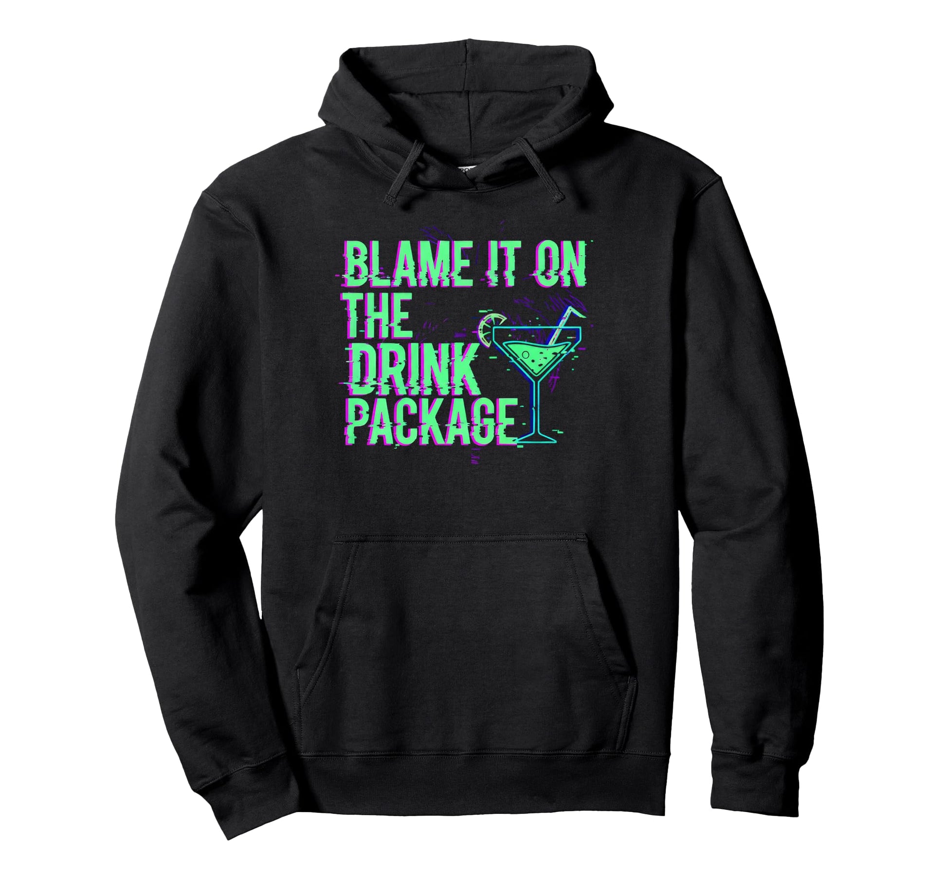 Blame It Drink Package Glitch Cruise Hoodie - Aesthetic Graphic Men Women - T-Shirt, Sweatshirt, Hoodie