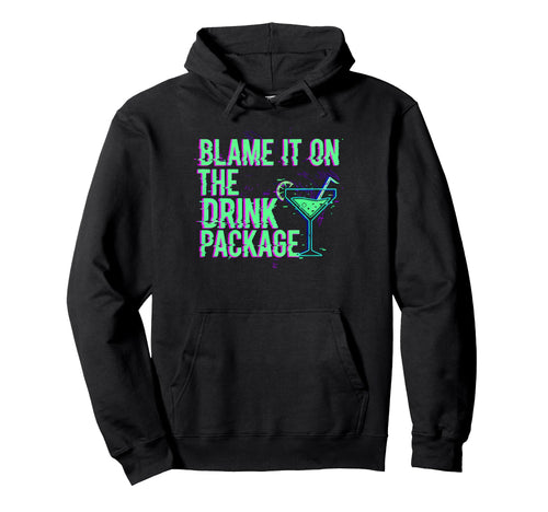 Blame It Drink Package Glitch Cruise Hoodie - Aesthetic Graphic Men Women - T-Shirt, Sweatshirt, Hoodie