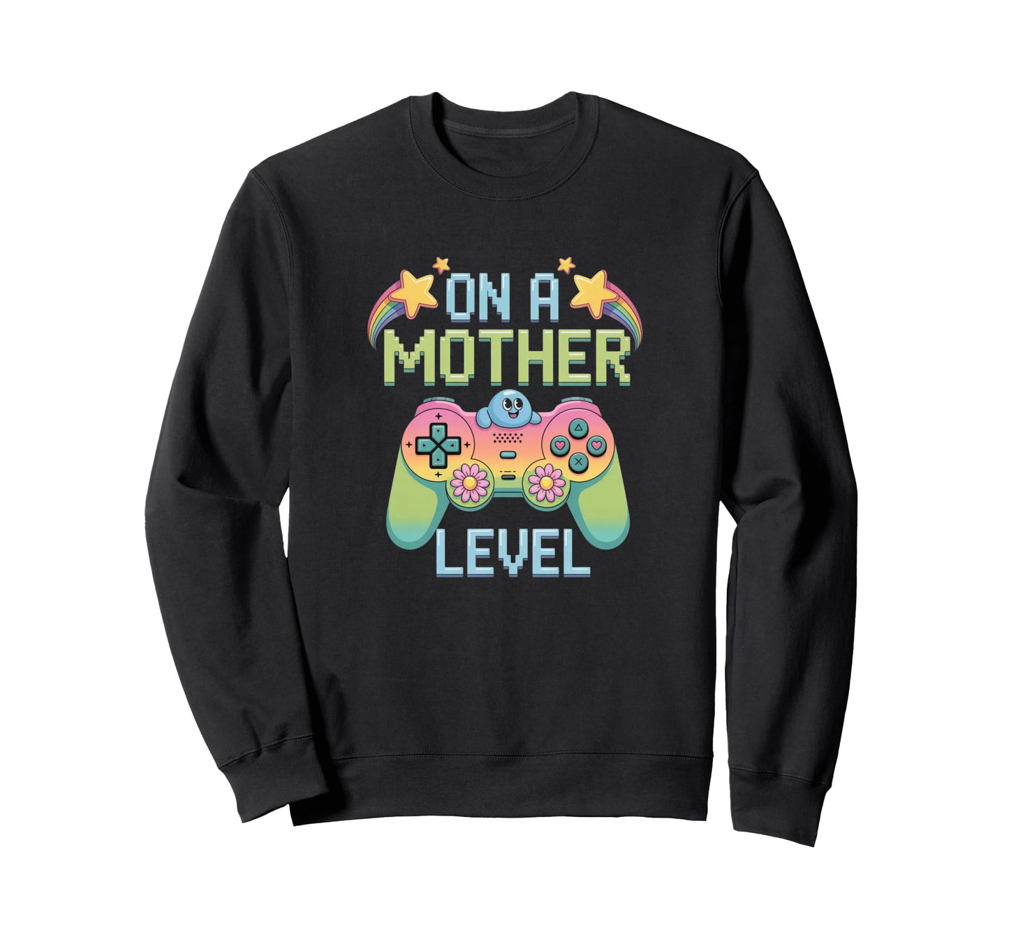 Funny Mothers Day Mother Level Gamer Sweatshirt - Unique Graphic Men Women - T-Shirt, Sweatshirt, Hoodie
