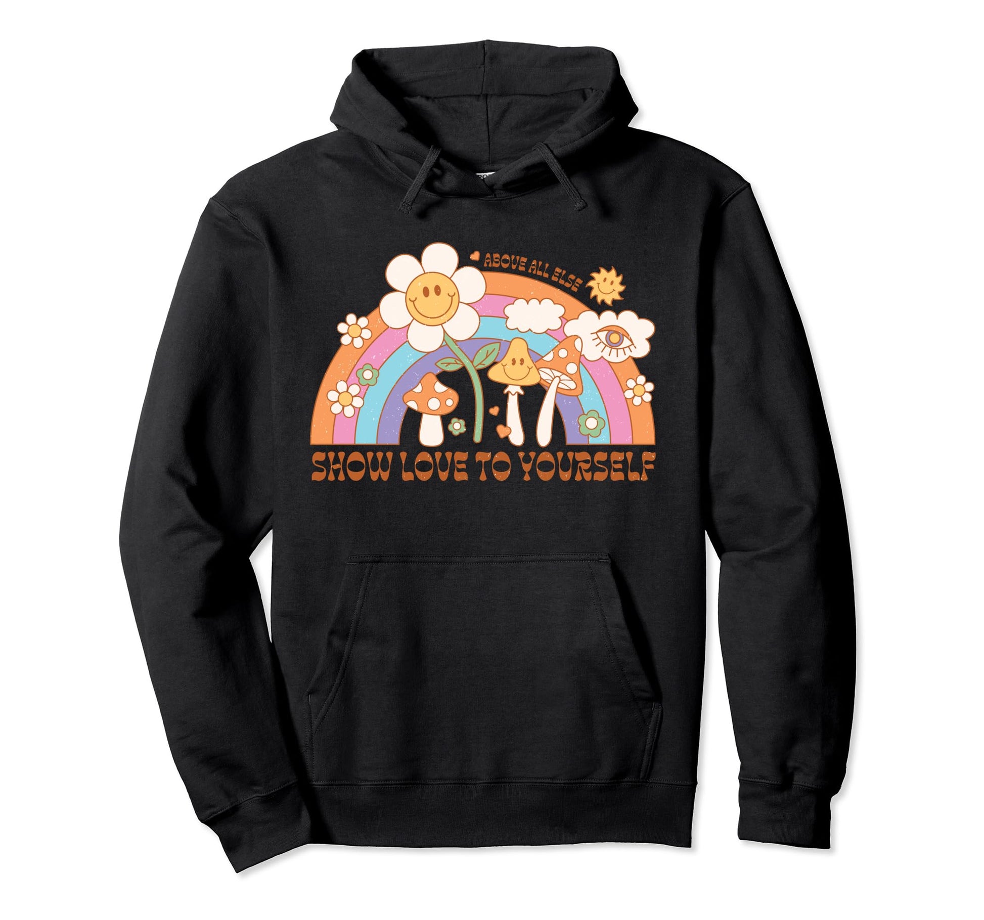 Self Love Flower Power Rainbow Inspirational Hoodie - Unique Graphic Unisex - T-Shirt, Sweatshirt, Hoodie