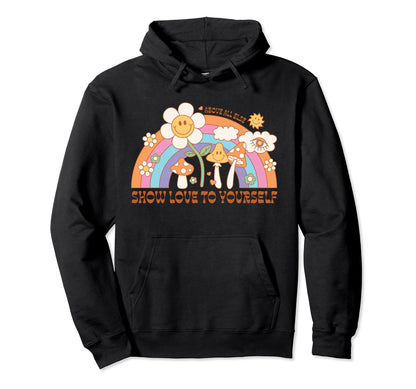 Self Love Flower Power Rainbow Inspirational Hoodie - Unique Graphic Unisex - T-Shirt, Sweatshirt, Hoodie