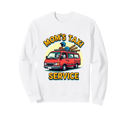 Moms Taxi Service Funny Baseball Sweatshirt - Minimalist Print Men Women - T-Shirt, Sweatshirt, Hoodie