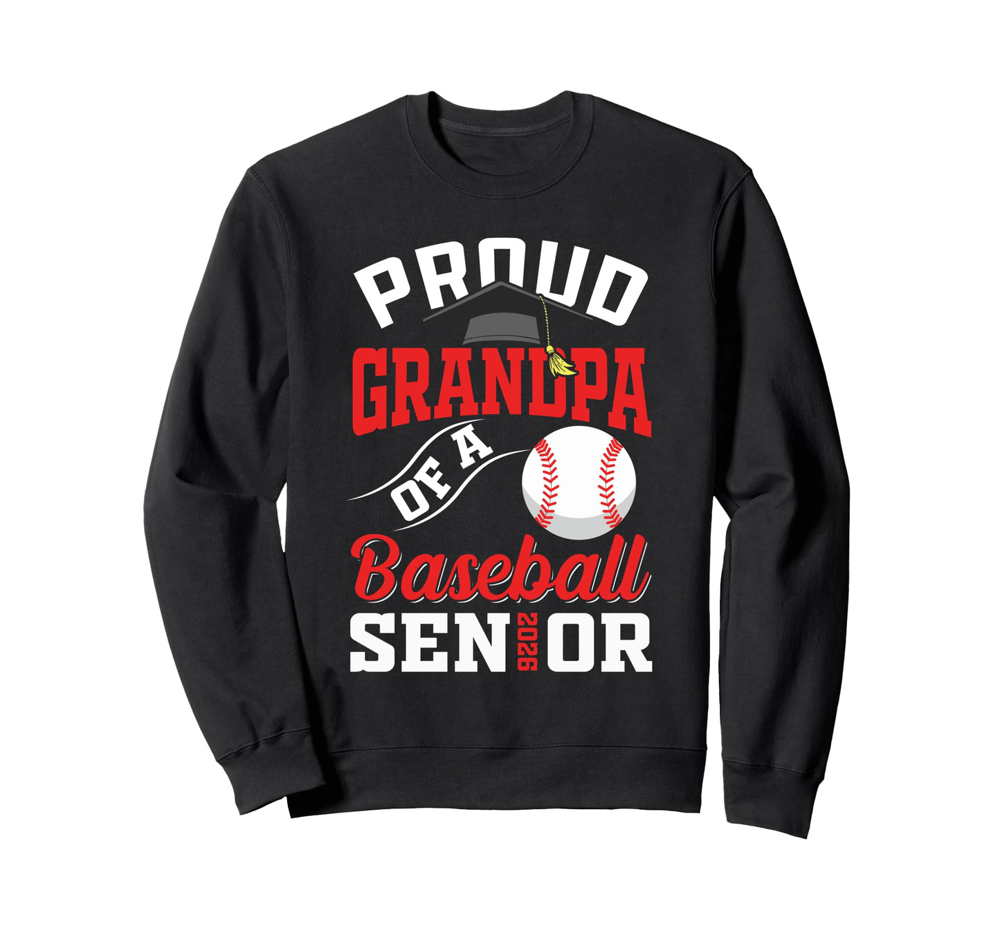 Proud Grandpa Baseball Senior Class Sweatshirt - Trendy Graphic for Adults - T-Shirt, Sweatshirt, Hoodie