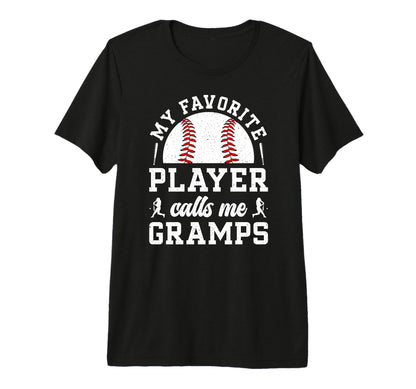 Mens My Favorite Baseball Player Gramps T-Shirt - Unique Graphic Men Women - T-Shirt, Sweatshirt, Hoodie