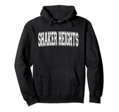 Shaker Heights Oh Ohio Usa Sports Hoodie - Casual Everyday Wear Unisex - T-Shirt, Sweatshirt, Hoodie