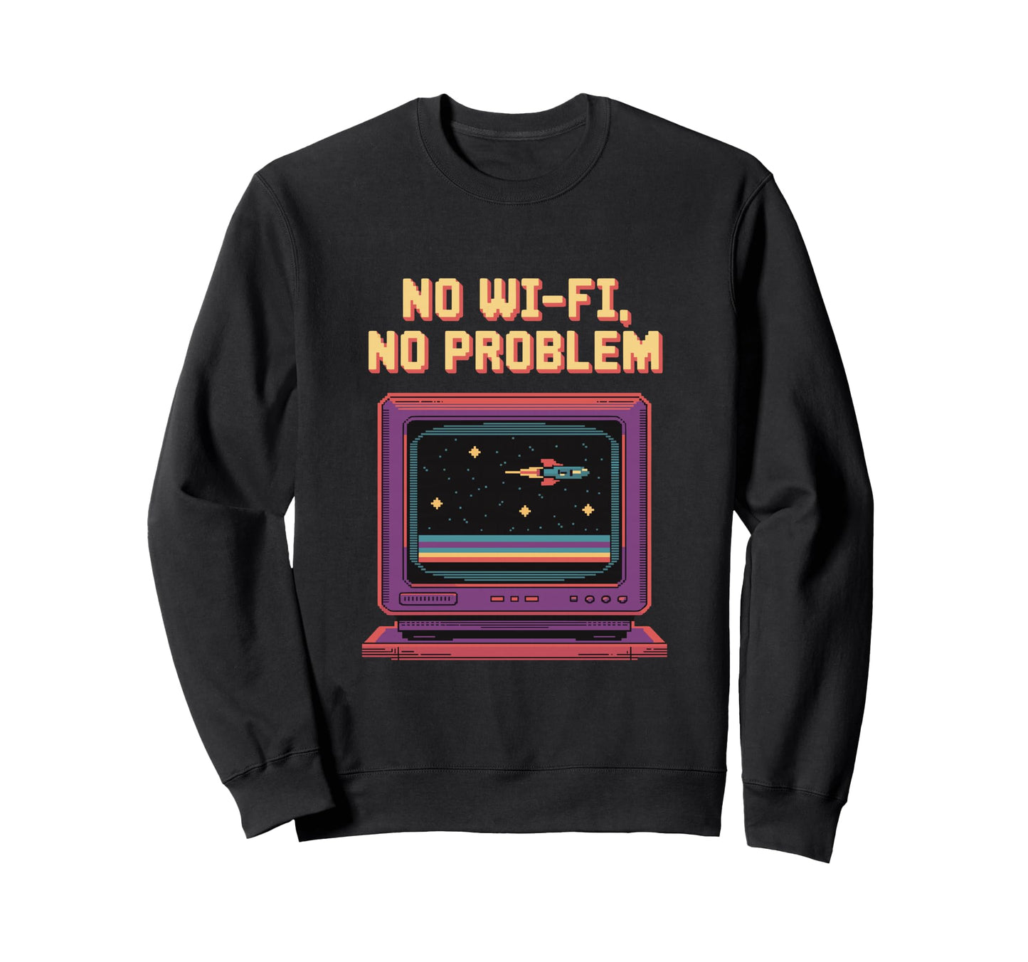 No Wi Fi No Problem Pixel Tv Sweatshirt - Aesthetic Graphic for Adults - T-Shirt, Sweatshirt, Hoodie
