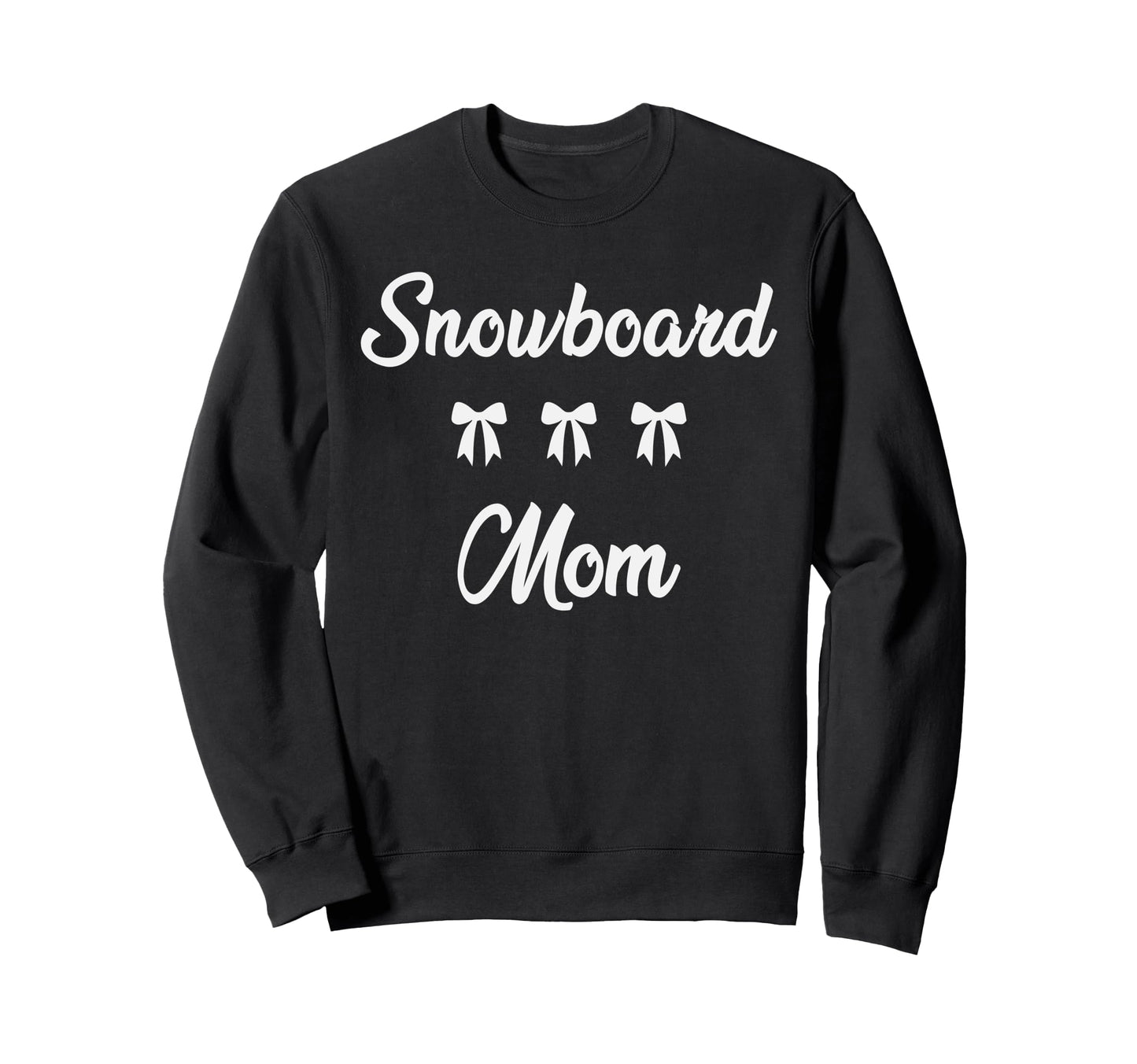 Snowboard Mom Snowboarder Sports Sweatshirt - Trendy Graphic for Adults - T-Shirt, Sweatshirt, Hoodie
