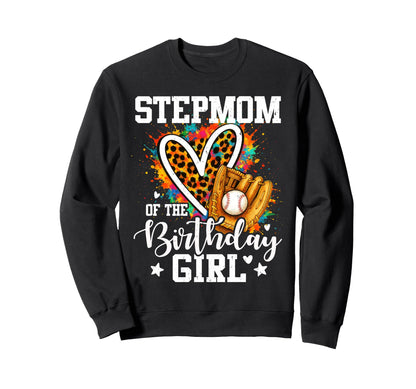 Stepmom Birthday Baseball Player Sweatshirt - Novelty Apparel Unisex - T-Shirt, Sweatshirt, Hoodie