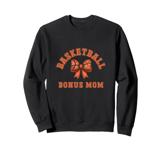 Coquette Basketball Bonus Mom Sweatshirt - Casual Everyday Wear Men Women - T-Shirt, Sweatshirt, Hoodie