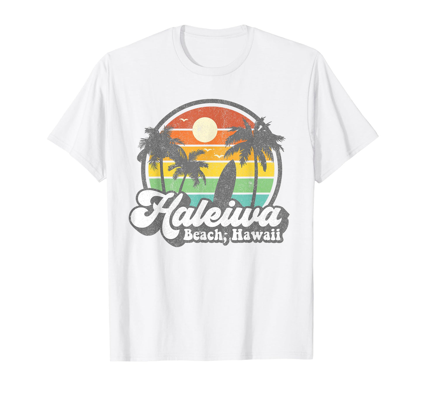 Haleiwa Beach Hawaii Surf Hawaiian T-Shirt - Novelty Apparel Unisex - T-Shirt, Sweatshirt, Hoodie