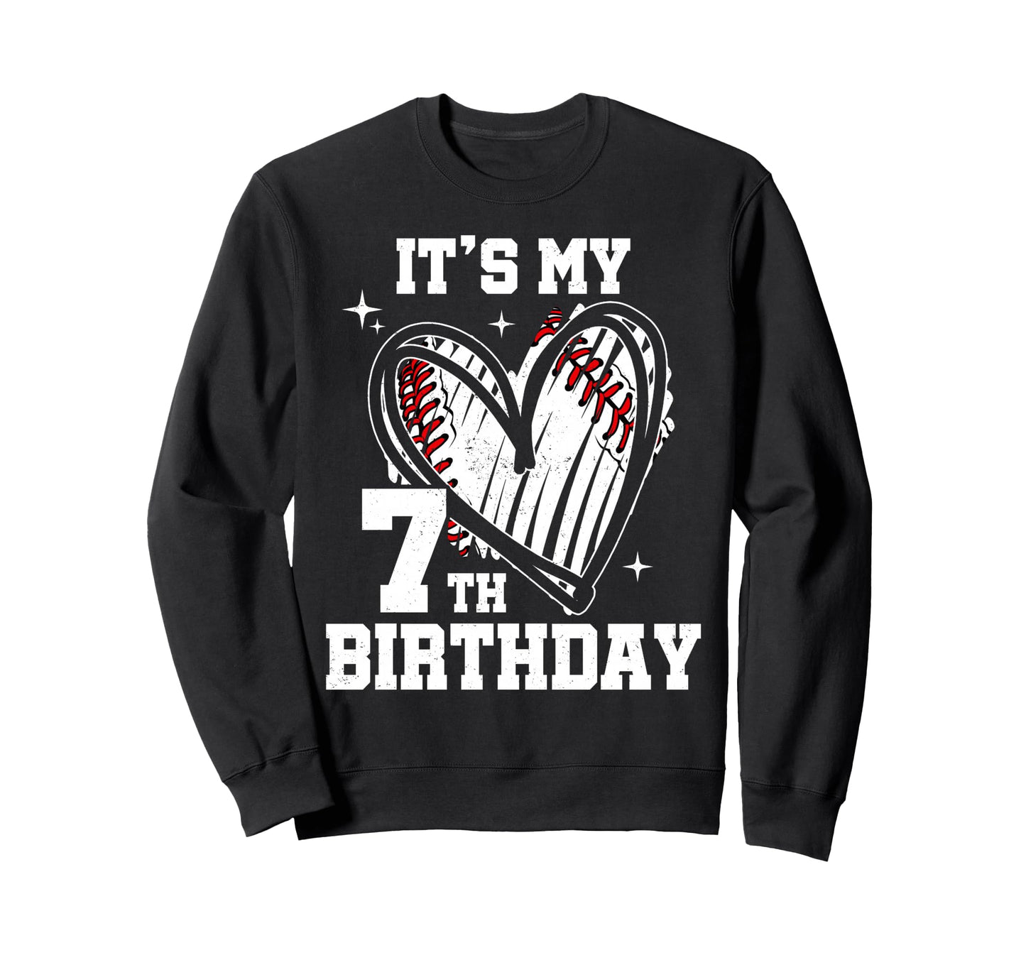 Its My 7Th Birthday Baseball Heart 7 Sweatshirt - Graphic Print Men Women - T-Shirt, Sweatshirt, Hoodie