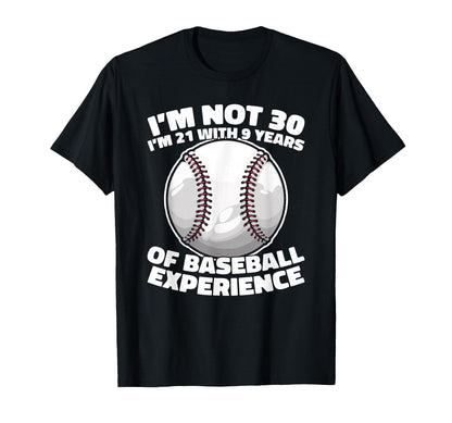 30 Years Old Baseball Sport Team T-Shirt - Graphic Print for Adults - T-Shirt, Sweatshirt, Hoodie