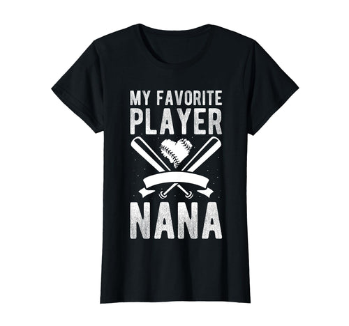 My Favorite Player Calls Me Nana T-Shirt - Casual Everyday Wear for Adults - T-Shirt, Sweatshirt, Hoodie