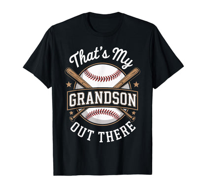 Thats My Grandson Out There T-Shirt - Casual Everyday Wear Men Women - T-Shirt, Sweatshirt, Hoodie