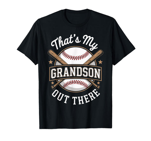 Thats My Grandson Out There T-Shirt - Casual Everyday Wear Men Women - T-Shirt, Sweatshirt, Hoodie