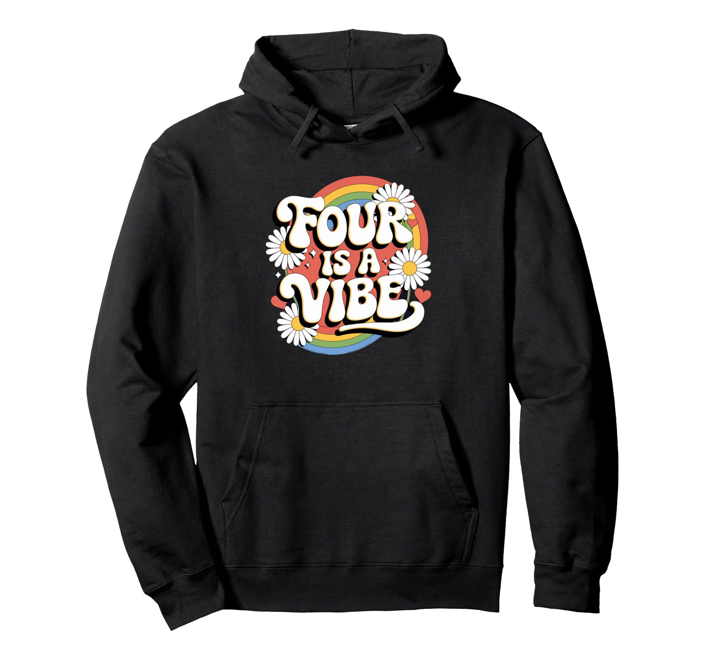 Four Is Vibe 4Th Birthday 4 Year Old Hoodie - Aesthetic Graphic for Adults - T-Shirt, Sweatshirt, Hoodie