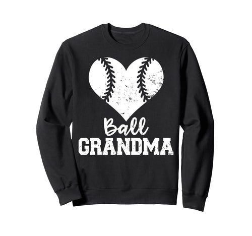 Ball Grandma Funny Baseball Grandma Sweatshirt - Unique Graphic Men Women - T-Shirt, Sweatshirt, Hoodie