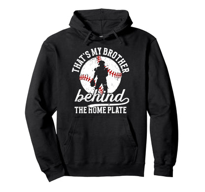 My Brother Baseball Catcher Brother Baseball Hoodie - Graphic Print Unisex - T-Shirt, Sweatshirt, Hoodie