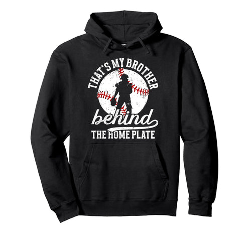 My Brother Baseball Catcher Brother Baseball Hoodie - Graphic Print Unisex - T-Shirt, Sweatshirt, Hoodie