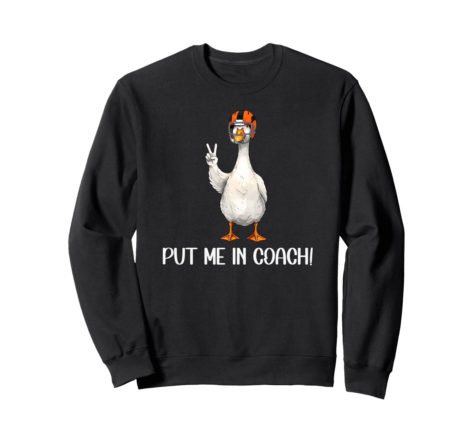 Put Me Coach Dad Football Goose Sweatshirt - Custom Art Print for Adults - T-Shirt, Sweatshirt, Hoodie