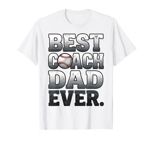 Best Coach Dad Ever Baseball Worn T-Shirt - Custom Art Print for Adults - T-Shirt, Sweatshirt, Hoodie