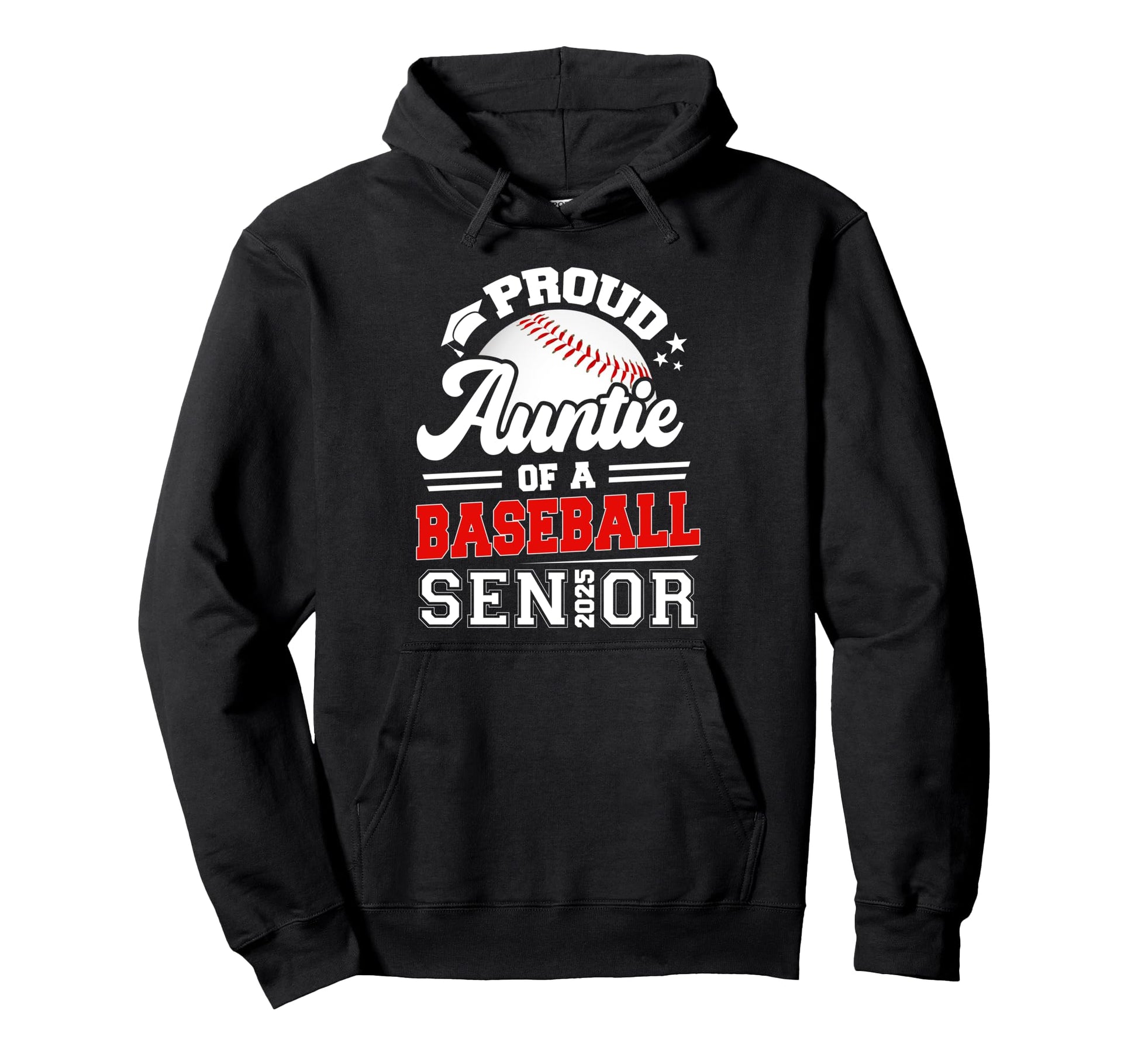 Proud Auntie 2025 Senior Baseball Hoodie - Novelty Apparel Men Women - T-Shirt, Sweatshirt, Hoodie
