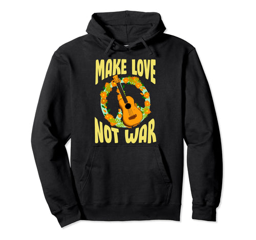 Make Love Not War Groovy 70S Hoodie - Casual Everyday Wear for Adults - T-Shirt, Sweatshirt, Hoodie