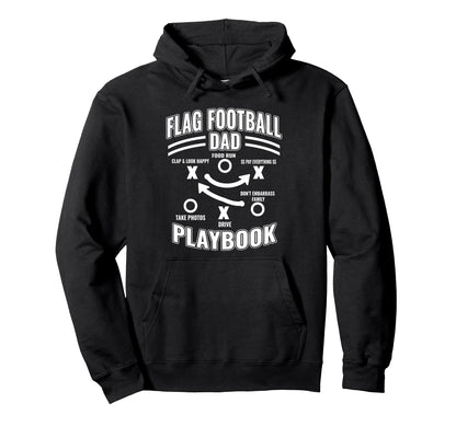 Flag Football Dad Playbook Proud Sports Hoodie - Unique Graphic Unisex - T-Shirt, Sweatshirt, Hoodie