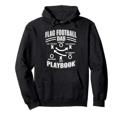 Flag Football Dad Playbook Proud Sports Hoodie - Unique Graphic Unisex - T-Shirt, Sweatshirt, Hoodie