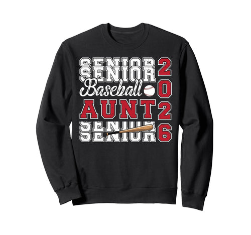 Baseball Senior Aunt Senior Sweatshirt - Fun Novelty Design Men Women - T-Shirt, Sweatshirt, Hoodie