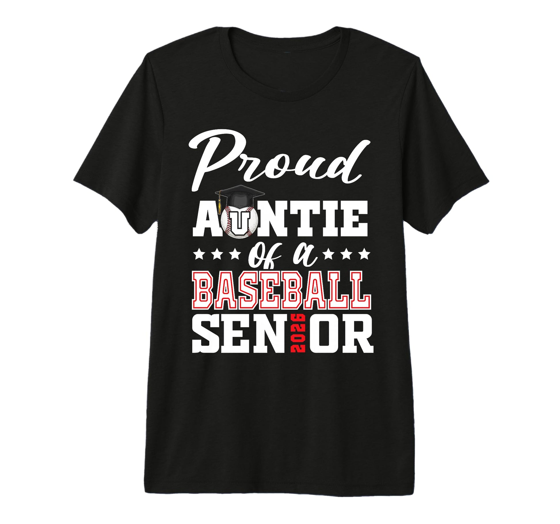 Proud Auntie Baseball Senior 2026 T-Shirt - Custom Art Print Men Women - T-Shirt, Sweatshirt, Hoodie