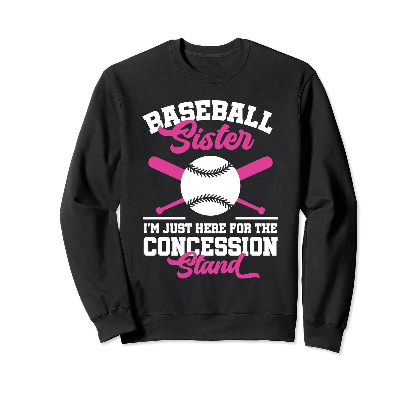 Funny Baseball Sister Im Just Sweatshirt - Casual Everyday Wear Men Women - T-Shirt, Sweatshirt, Hoodie