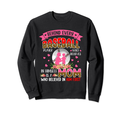 Proud Behind Every Baseball Player Sweatshirt - Graphic Print for Adults - T-Shirt, Sweatshirt, Hoodie