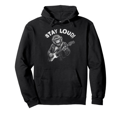 Stay Loud Monkey Guitar Funny Animal Hoodie - Graphic Print for Adults - T-Shirt, Sweatshirt, Hoodie