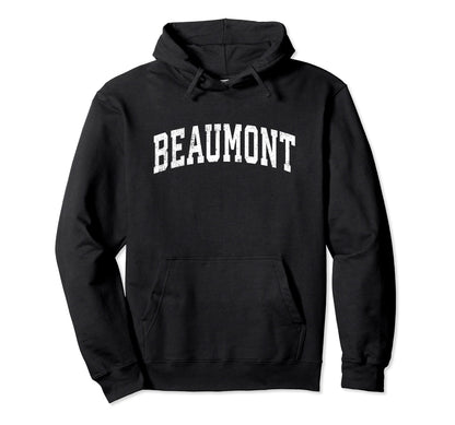 Beaumont Texas Tx Varsity Sports Text Hoodie - Minimalist Print Unisex - T-Shirt, Sweatshirt, Hoodie