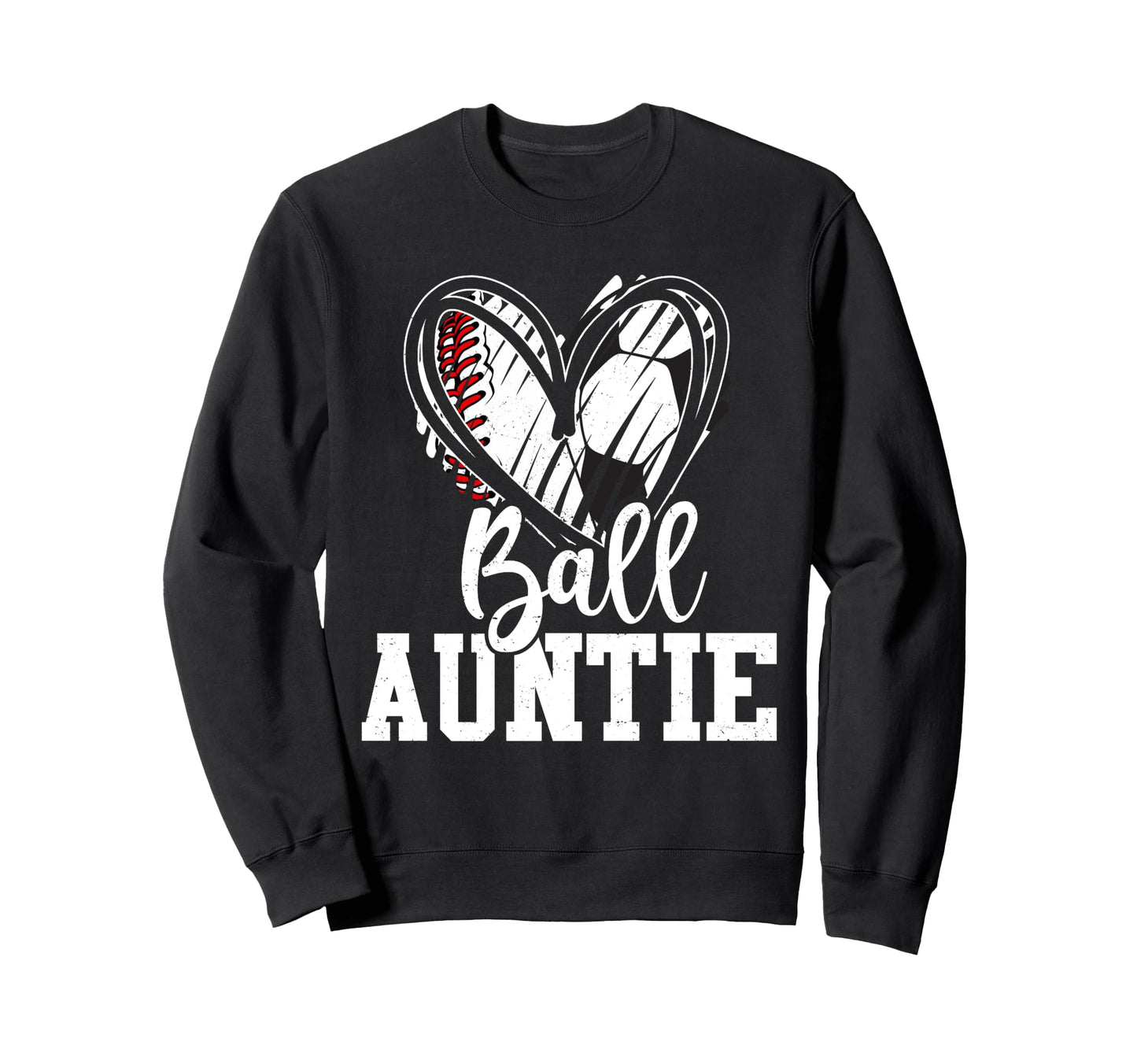 Ball Auntie Baseball Soccer Sweatshirt - Casual Everyday Wear for Adults - T-Shirt, Sweatshirt, Hoodie