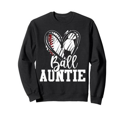 Ball Auntie Baseball Soccer Sweatshirt - Casual Everyday Wear for Adults - T-Shirt, Sweatshirt, Hoodie