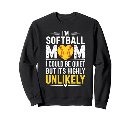 Baseball Player Team Im Softball Mom I Sweatshirt - Trendy Graphic Unisex - T-Shirt, Sweatshirt, Hoodie