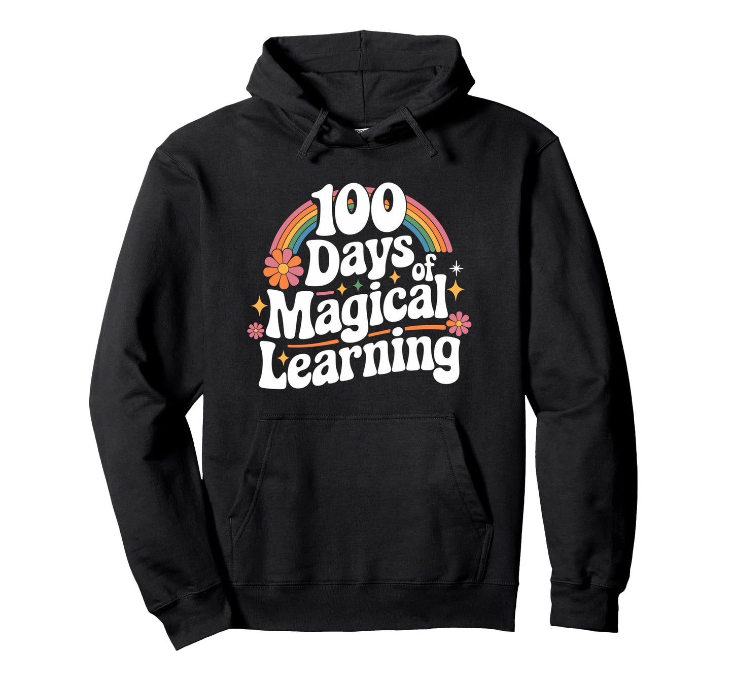 100 Days Magical Learning Rainbow 100Th Day Hoodie - Trendy Graphic Unisex - T-Shirt, Sweatshirt, Hoodie