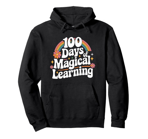 100 Days Magical Learning Rainbow 100Th Day Hoodie - Trendy Graphic Unisex - T-Shirt, Sweatshirt, Hoodie