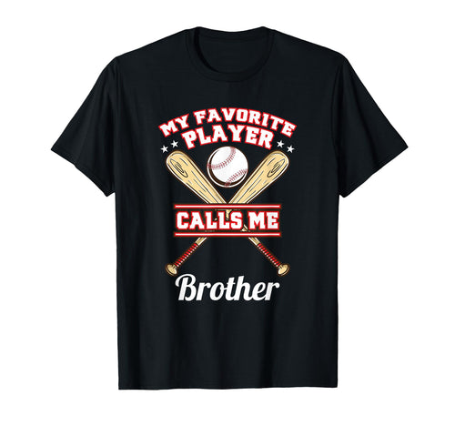 My Favorite Player Calls Me Brother T-Shirt - Minimalist Print for Adults - T-Shirt, Sweatshirt, Hoodie