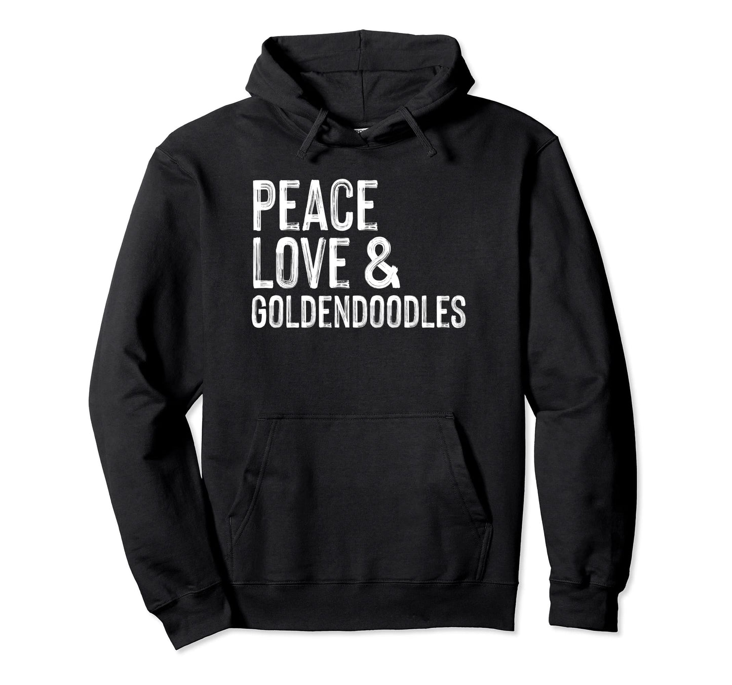 Peace Love And Goldendoodles Hoodie - Unique Graphic Unisex - T-Shirt, Sweatshirt, Hoodie