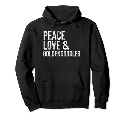 Peace Love And Goldendoodles Hoodie - Unique Graphic Unisex - T-Shirt, Sweatshirt, Hoodie