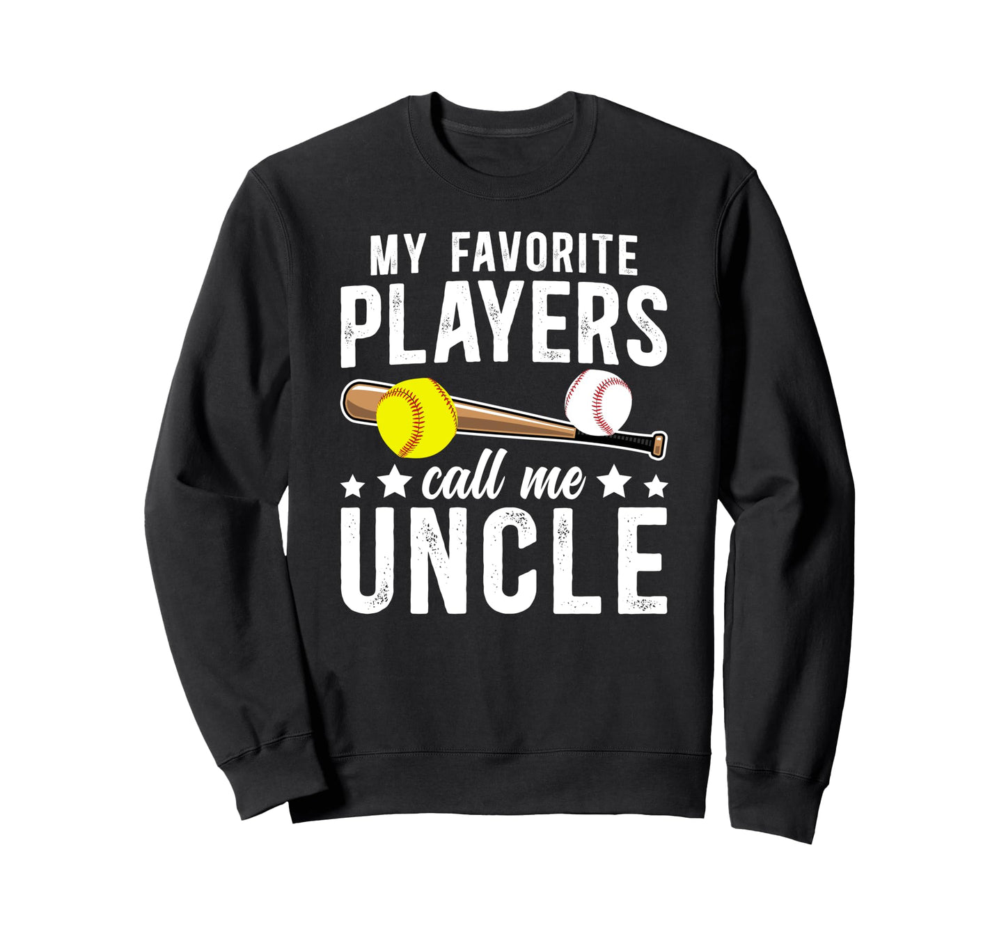 My Favorite Players Call Me Uncle Sweatshirt - Minimalist Print Men Women - T-Shirt, Sweatshirt, Hoodie