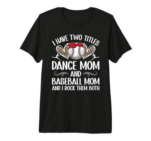 Dance And Baseball Mom Baseball Player T-Shirt - Trendy Graphic for Adults - T-Shirt, Sweatshirt, Hoodie