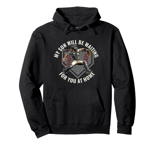 Baseball Catcher Pride My Son Waiting Hoodie - Aesthetic Graphic Men Women - T-Shirt, Sweatshirt, Hoodie